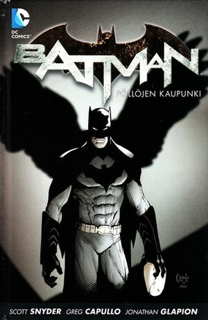 Batman – Pöllöjen kaupunki by Scott Snyder, Jonathan Glapion, Greg Capullo, Petri Silas