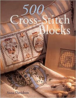 500 Cross-Stitch Blocks by Anna Davidson