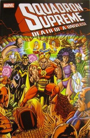 The Squadron Supreme: Death of a Universe by Mark Gruenwald, Paul Ryan, Kurt Busiek, Len Kaminski