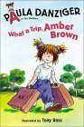 What a Trip, Amber Brown (4 Paperback/1 CD) by Paula Danziger