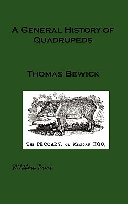 The History of Quadrupeds by Thomas Bewick