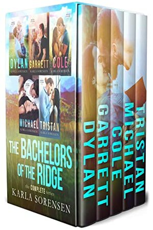The Bachelors of the Ridge: The Complete Series by Karla Sorensen