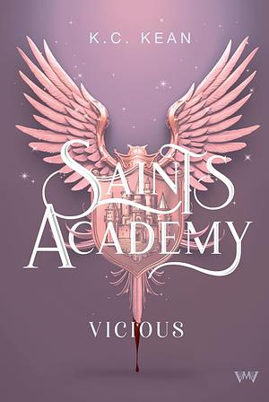 Saints Academy - Vicious: Reverse Harem und Götter by K. C. Kean