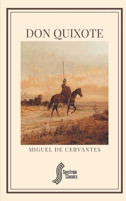 Don Quixote by Miguel de Cervantes