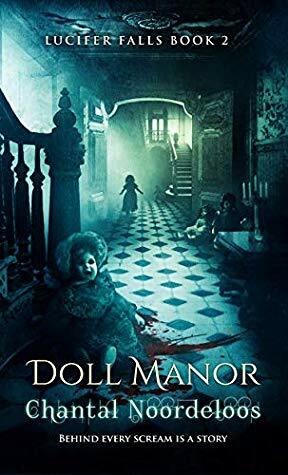 Doll Manor (Lucifer Falls, #2) by Chantal Noordeloos