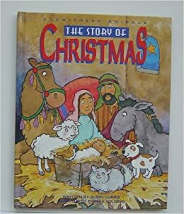 The Story of Christmas by Robin Currie