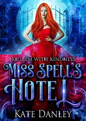 Miss Spell's Hotel by Kate Danley