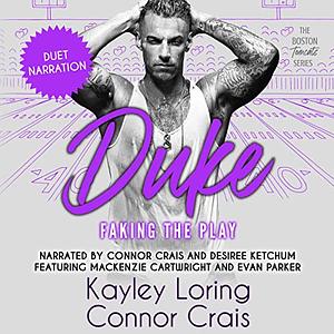 Duke: Faking the Play by Connor Crais, Kayley Loring