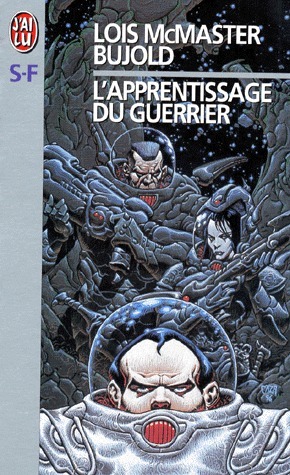 L'apprentissage du guerrier by Lois McMaster Bujold