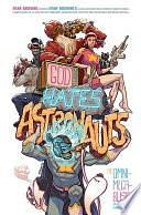 God Hates Astronauts: The Omnimegabus by Ryan Browne