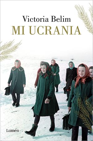 Mi Ucrania  by Victoria Belim