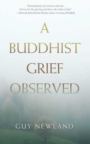 A Buddhist Grief Observed by Guy Newland