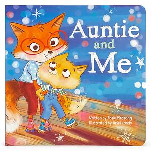 Auntie & Me Children's Picture Board Book: A Story of Unconditional Love, Ages 1-5 by Cottage Door Press