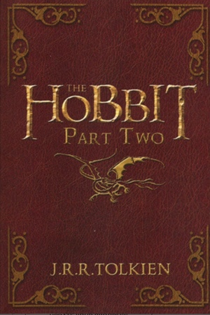 The Hobbit, Part Two by David Wyatt, J.R.R. Tolkien
