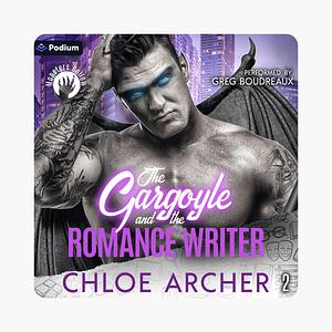 The Gargoyle and the Romance Writer by Chloe Archer