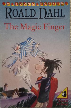 The Magic Finger by Roald Dahl