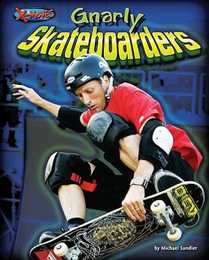 Gnarly Skateboarders by Michael Sandler