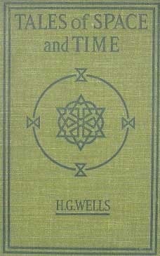 Tales of Space and Time by H.G. Wells