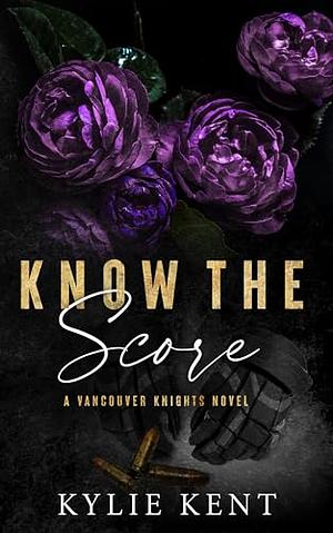 Know the Score by Kylie Kent