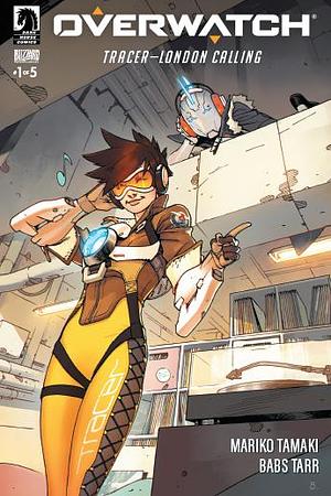 Overwatch: Tracer - London Calling #1 by Babs Tarr, Mariko Tamaki, Mariko Tamaki