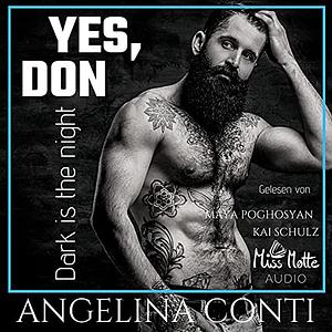 YES, DON: Dark is the night by Angelina Conti