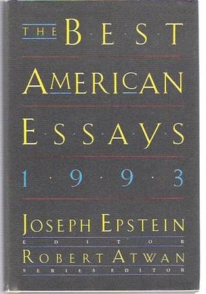 The Best American Essays 1993 by Robert Atwan, Joseph Epstein