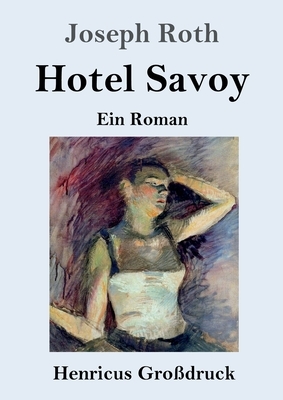 Hotel Savoy by Joseph Roth