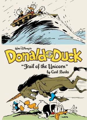 Walt Disney's Donald Duck: Trail of the Unicorn by Carl Barks, Jeff Kinney