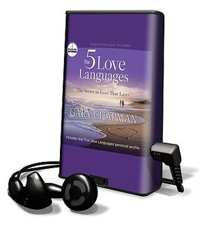 The 5 Love Languages: The Secret to Love That Lasts by Gary Chapman