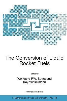 The Conversion of Liquid Rocket Fuels, Risk Assessment, Technology and Treatment Options for the Conversion of Abandoned Liquid Ballistic Missile Prop by 