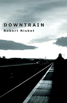 Downtrain by Robert Nisbet
