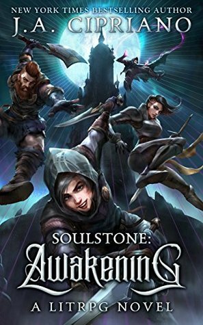 Soulstone: Awakening by J.A. Cipriano