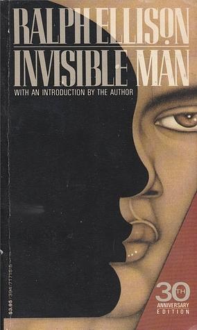 Invisible Man by Ralph Ellison