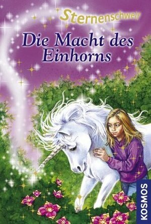 Die Macht des Einhorns by Bettina Schaub, Biz Hull, Silvia Christoph, Linda Chapman