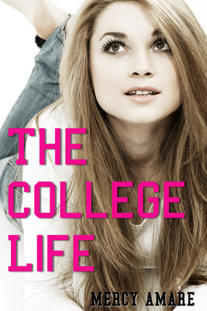 The College Life by Mercy Amare