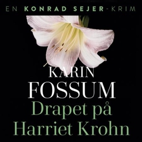 Drapet på Harriet Krohn by Karin Fossum