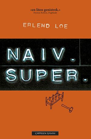 naïve. super by Erlend Loe