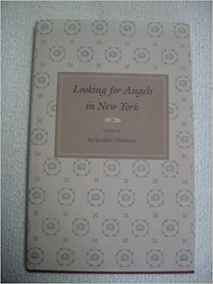 Looking for Angels in New York: Poems by Jacqueline Osherow