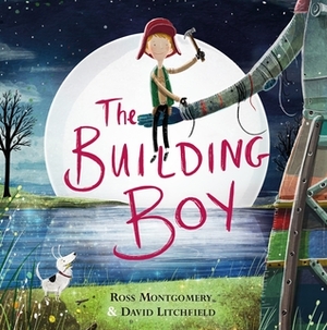 The Building Boy by Ross Montgomery