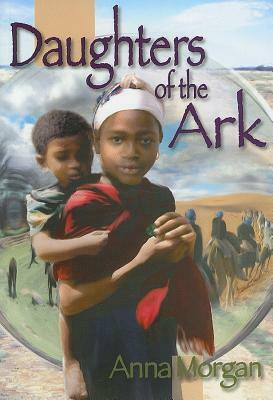 Daughters of the Ark by Anna Morgan