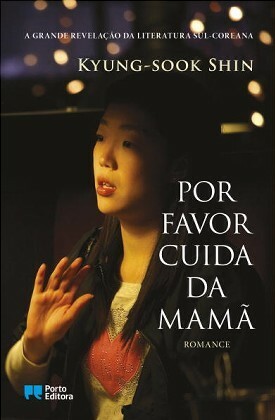 Por Favor Cuida da Mamã by Kyung-sook Shin