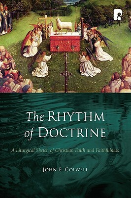 Rhythm of Doctrine the by John E. Colwell