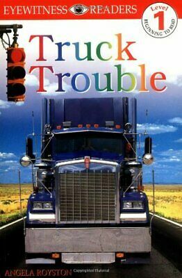 Truck Trouble by Angela Royston