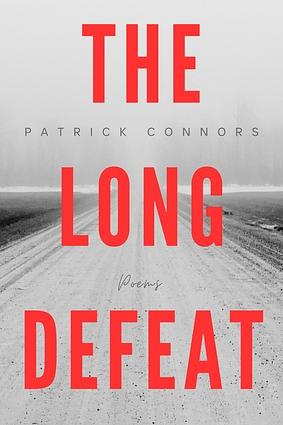 The Long Defeat by Patrick Connors