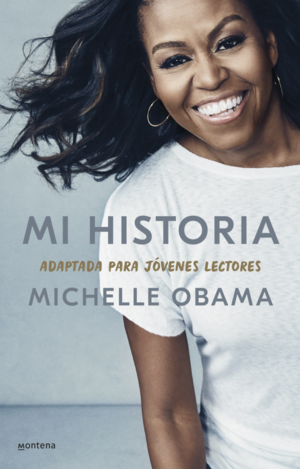 Mi historia, adaptada para jóvenes lectores by Michelle Obama