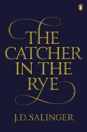 The Catcher In The Rye by J.D. Salinger