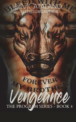 Vengeance: The Program Series, Book 4 by N. M. Catalano