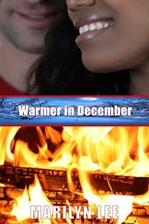 Warmer in December by Marilyn Lee
