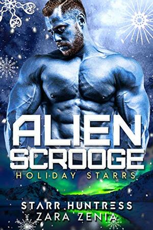 Alien Scrooge by Zara Zenia