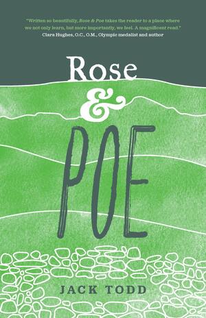 Rose & Poe by Jack Todd